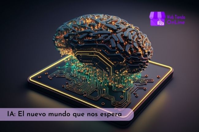 IA: El nuevo mundo que nos espera - Web Tienda Online